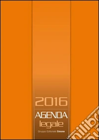 Agenda legale 2016. Arancio. Ediz. minore libro