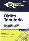 Diritto tributario. Manuale di base per la preparazione alla prova orale libro