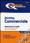 Diritto commerciale. Manuale di base per la preparazione alla prova orale libro