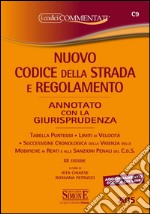 Nuovo codice della strada e regolamento annotato con la giurisprudenza-Segnaletica a colori. Con aggiornamento online libro