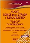 Nuovo codice della strada e regolamento annotato con la giurisprudenza-Segnaletica a colori. Con aggiornamento online libro