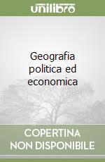 Geografia politica ed economica