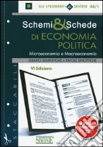 Schemi & schede di economia politica. Microeconomia e macroeconomia