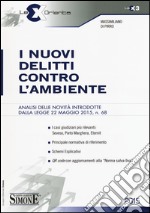 I nuovi delitti contro l'ambiente libro