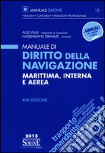 Manuale di diritto della navigazione marittima, interna e aerea