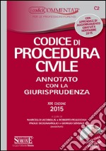 Codice di procedura civile. Annotato con la giurisprudenza. Appendice di aggiornamento 2015. Con CD-ROM libro