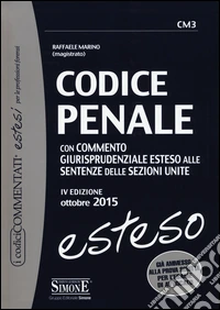 Codice penale. Con commento giurisprudenziale esteso alle sentenze delle sezioni unite. Con aggiornamento online libro