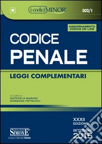 Codice penale. Leggi complementari. Ediz. minor. Con aggiornamento online libro