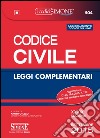 Codice civile e leggi complementari. Con aggiornamento online libro