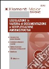 Legislazione in materia di documentazione e semplificazione amministrativa libro