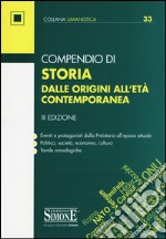 Compendio di storia dalle origini all'età contemporanea libro