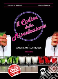Codice della miscelazione. Per gli Ist. professionali. Con e-book. Con espansione online libro