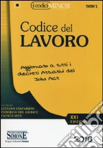 Codice del lavoro. Ediz. minore libro