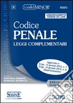 Codice penale. Leggi complementari. Ediz. minor. Con aggiornamento online libro