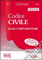 Codice civile. Leggi complementari. Con aggiornamento online libro