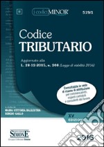 Codice tributario. Ediz. minor libro