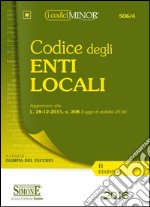 Codice degli enti locali. Ediz. minor libro