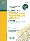 Compendio di diritto della previdenza sociale libro