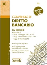 Compendio di diritto bancario libro