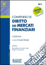 Compendio di diritto dei mercati finanziari libro