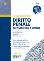 Compendio di diritto penale. Parte generale e speciale. Con aggiornamento online libro