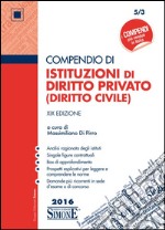 Compendio di istituzioni di diritto privato (diritto civile) libro