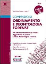 Compendio di ordinamento e deontologia forense libro