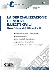 La depenalizzazione e i nuovi illeciti civili (D.Lgs. 15 gennaio 2016, nn. 7 e 8) libro