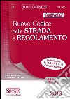 Nuovo codice della strada e regolamento. Ediz. minor. Con aggiornamento online libro