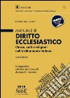 Manuale di diritto ecclesiastico. Chiese, culti e religioni nell'ordinamento italiano libro