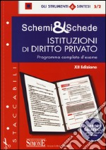 Schemi & schede di istituzioni di diritto privato. Programma completo d'esame libro