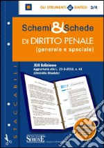 Schemi & schede di diritto penale (generale e speciale) libro