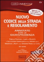 Nuovo codice della strada e regolamento. Annotato con la giurisprudenza. Con aggiornamento online libro