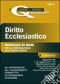 Diritto ecclesiastico. Manuale di base per la preparazione alla prova orale