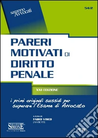 Pareri motivati di diritto penale libro
