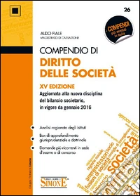 Compendio di diritto delle società. Con aggiornamento online libro