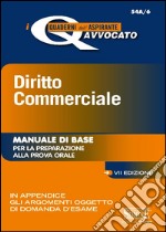 Diritto commerciale. Manuale di base per la preparazione alla prova orale libro