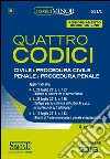 Quattro codici: Civile-Procedura civile-Penale-Procedura penale. Ediz. minor. Con aggiornamento online libro