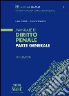 Manuale di diritto penale. Parte generale libro