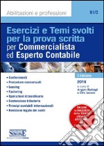 Esercizi e temi svolti per la prova scritta per commercialista ed esperto contabile. Con aggiornamento online libro