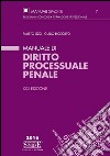 Manuale di diritto processuale penale libro