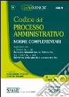 Codice del processo amministrativo. Norme complementari libro