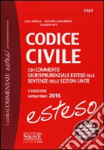 Codice civile. Con commento giurisprudenziale esteso alle sentenze delle sezioni unite libro