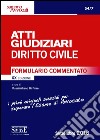 Atti giudiziari di diritto civile. Formulario commentato libro