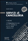 Servizi di cancelleria libro di Cutolo Giuseppe