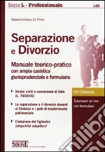 Separazione e divorzio. Manuale teorico-pratico con ampia casistica giurisprudenziale e formulario. Con estensione online libro