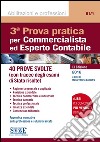 3ª prova pratica per commercialista ed esperto contabile. 42 prove svolte (con tracce degli esami di Stato risolte) libro di Ballestra M. V. (cur.)