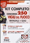 Kit completo concorso 250 vigili del fuoco. Manuale-Quiz (bando G.U. novembre 2016, n. 90). Con software per la simulazione della prova libro