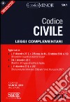 Codice civile. Leggi complementari. Con Contenuto digitale per download e accesso on line libro