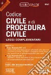 Codice civile e di procedura civile. Leggi complementari libro